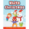 White Christmas (Christmas coloring book for children 1) - Paperback