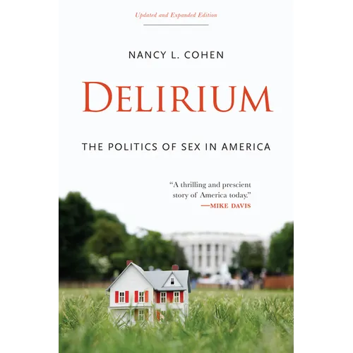 Delirium: The Politics of Sex in America - Paperback