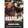 Headslap: The Life and Times of Deacon Jones - Hardcover