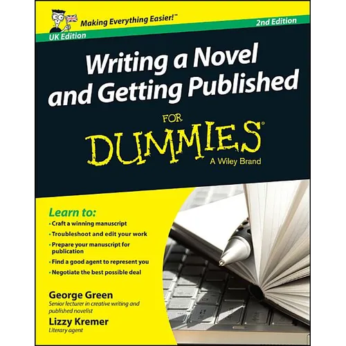 Writing a Novel and Getting Published for Dummies UK - Paperback