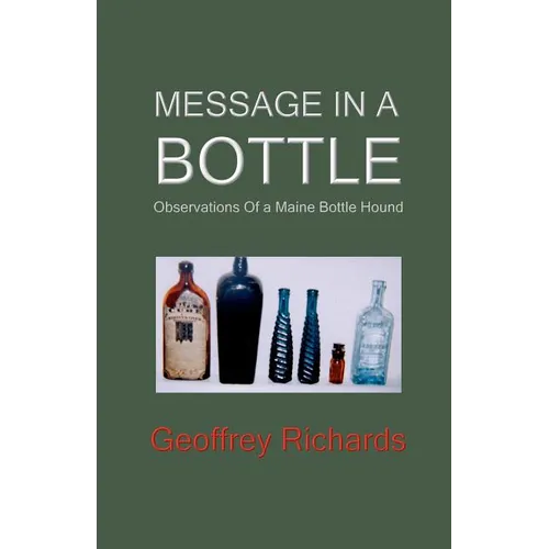 Message In a Bottle: Observations From a Maine Bottle Hound - Paperback