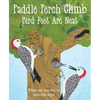 Paddle Perch Climb: Bird Feet Are Neat - Paperback