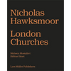 Nicholas Hawksmoor: London Churches - Hardcover