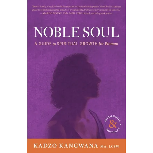 Noble Soul: A Guide to Spiritual Growth for Women - Paperback