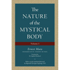 The Nature of the Mystical Body (Volume I) - Paperback