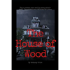 The House of Wood - Paperback