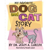 My Favorite Dog and Cat Story - Paperback