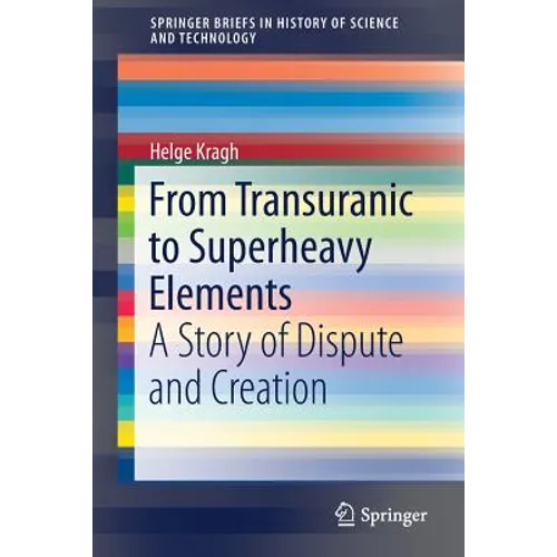 From Transuranic to Superheavy Elements: A Story of Dispute and Creation - Paperback