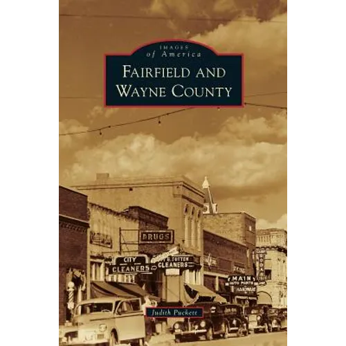 Fairfield and Wayne County - Hardcover