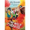 The Wild Turkeys: A Caitlin & Rio Adventure - Hardcover