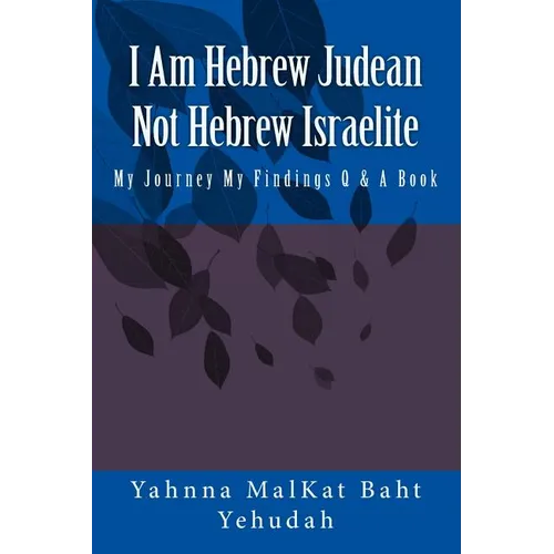 I Am Hebrew Judean Not Hebrew Israelite - Paperback