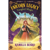 The Unicorn Legacy: Tangled Magic - Hardcover