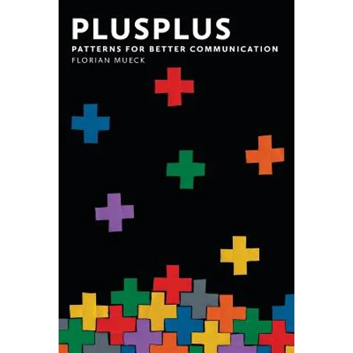 PlusPlus: Patterns for Better Communication - Paperback