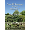 Assembly Language Using the Raspberry Pi: A Hardware Software Bridge - Hardcover