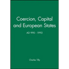 Coercion, Capital and European States, A.D. 990 - 1992 - Paperback