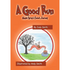 A Good Run: Maple Syrup's Sweet Journey - Paperback