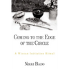 Coming to the Edge of the Circle: A Wiccan Initiation Ritual - Paperback