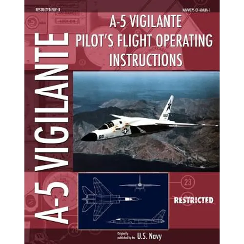 A-5 Vigilante Pilot's Flight Operating Instructions - Paperback