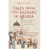 Tales from the Bazaars of Arabia: Folk Stories from the Middle East - Paperback