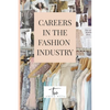 Careers in the Fashion Industry - Paperback