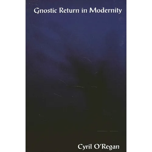 Gnostic Return in Modernity - Paperback