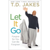 Let It Go: Forgive So You Can Be Forgiven - Paperback