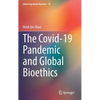 The Covid-19 Pandemic and Global Bioethics - Hardcover