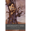 Moonlight & Vines - Paperback