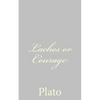 Laches or Courage - Paperback