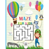 Mazes For Kids Ages 4-8: fun maze activity book for kids, kindergraten ages 4-6,6-8 - 3 Difficulty levels of learning activities, workbook for - Paperback