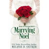 Marrying Noel: A Christmas Inspirational Romance - Paperback