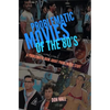 Problematic Movies of the 80's: A Problematic Book About Problematic Stuff - Paperback
