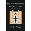 The Open Conspiracy - Hardcover