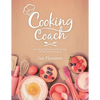 Cooking Coach: A Cooking Playbook for the Rookie, as Well as the Semipro - Paperback