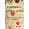 Revelations of God's Love: Your Treasure Map to His Heart - Paperback