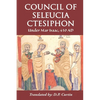 Council of Seleucia-Ctesiphon: Under Mar Isaac 410 AD - Paperback