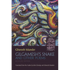Gilgamesh's Snake and Other Poems: Bilingual Edition - Paperback