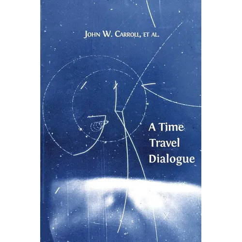A Time Travel Dialogue - Paperback
