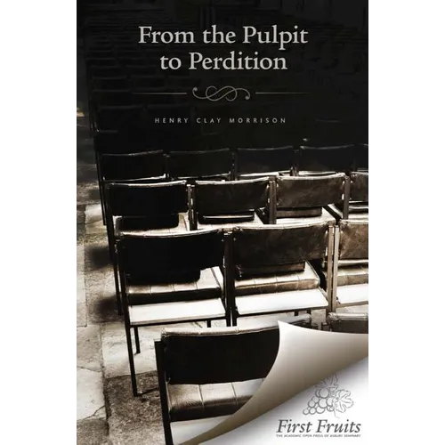 From the Pulpit to Perdition - Paperback