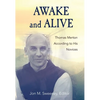 Awake and Alive: Thomas Merton According to His Novices - Paperback