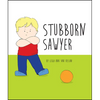 Stubborn Sawyer - Board Book