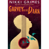 Garvey in the Dark - Hardcover