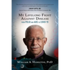My Lifelong Fight Against Disease: From Polio and AIDS to COVID-19 - Paperback