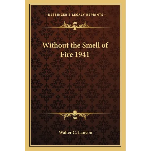 Without the Smell of Fire 1941 - Paperback