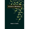 A Guide to Mythology - Paperback