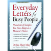 Everyday Letters for Busy People: Hundreds of Samples You Can Adapt at a Moment's Notice - Paperback