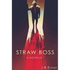 Straw Boss: A Novella - Paperback