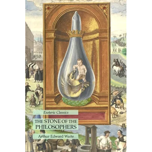 The Stone of the Philosophers: Esoteric Classics - Paperback