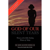 God Of Our Silent Tears - Paperback