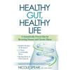 Healthy Gut, Healthy Life: A Scientifically Proven Plan to Reverse Disease & Chronic Illness - Paperback